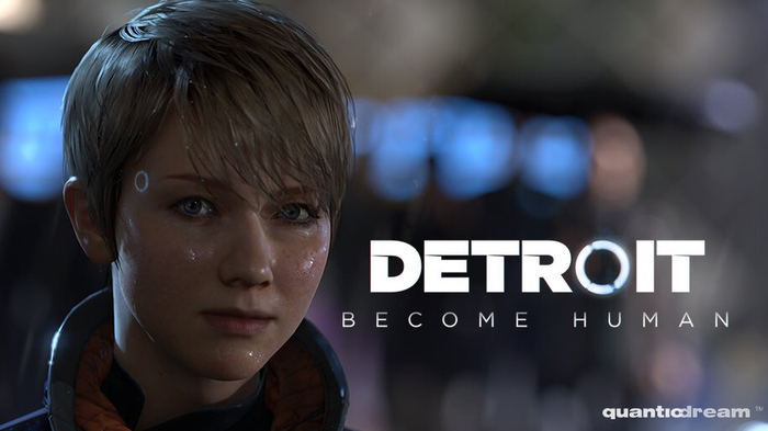 :  . ,  , , , , Detroit: Become Human