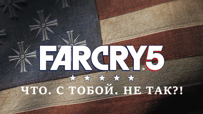 Far Cry 5.     ? Far Cry 5, , , Ubisoft, , , ,  , 