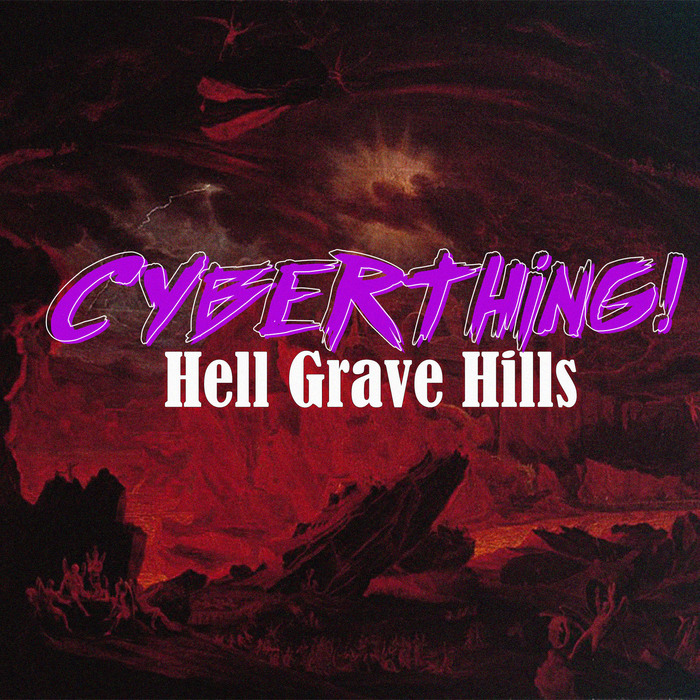 CYBERTHING! - Hell Grave Hills - Моё, Darksynth, Synthwave, Retrowave, Horrorsynth, Outrun, Ужасы, 80-е