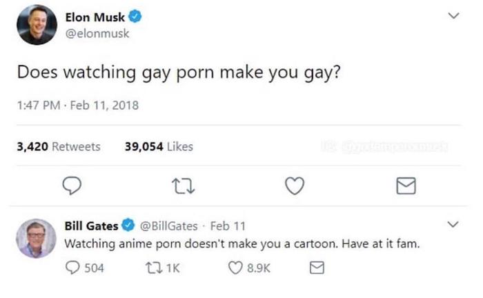 Does watching gay porn make you gay? - Fake, Bill Gates, Twitter, Humor, Elon Musk