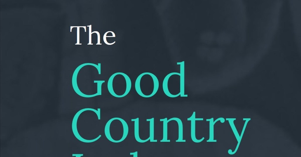 Good country. Good Country Index. The good Country Index 2020. Good Country Index-2019. Good Country Index Молдова.