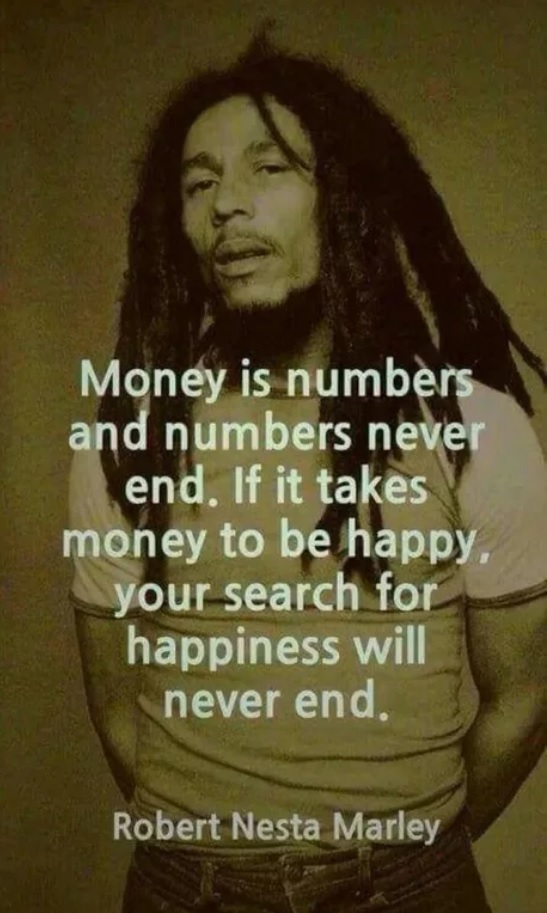 Wisdom from Bob Marley - Money, Greed, Happiness, Bob Marley, Translation, 9GAG