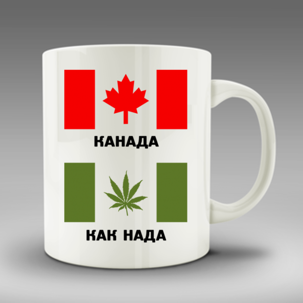 Canada right! - Canada, Marijuana