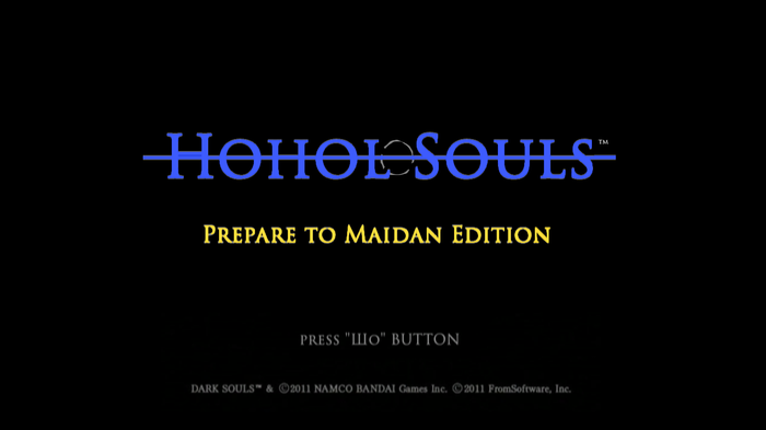   Dark Souls. Dark Souls, , Hohol Souls, , Prepare to Maidan Edition, , 