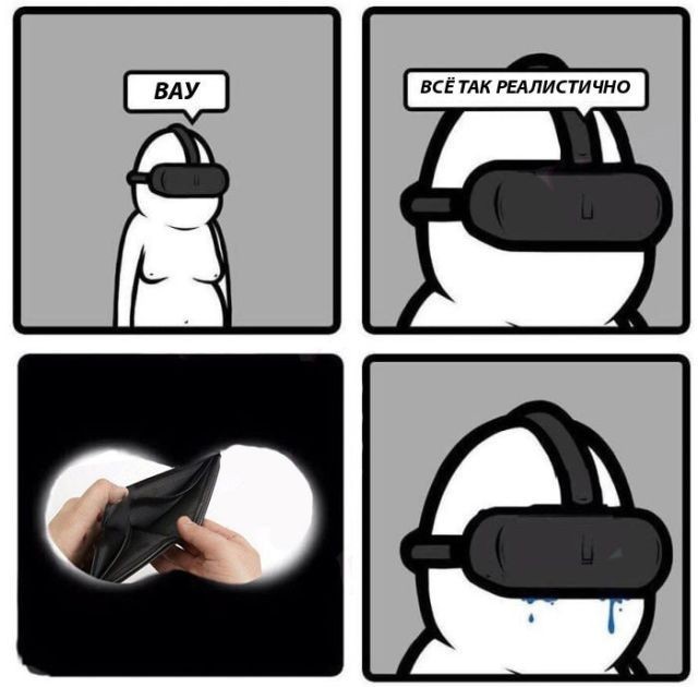 But I wasn't wrong. - Virtual reality glasses, A life, Error, Humor, Longpost