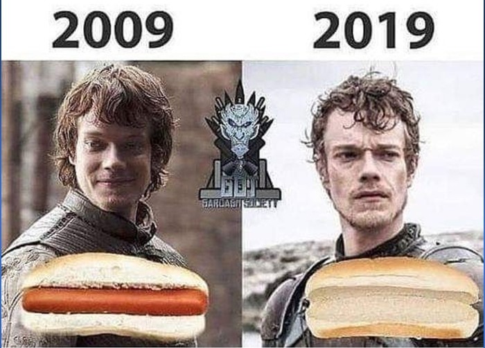 Well, why are you so - Game of Thrones, Theon Greyjoy, 10yearschallenge, Hot Dog