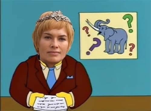 And where? - Cersei Lannister, Game of Thrones, Spoiler, Elephants