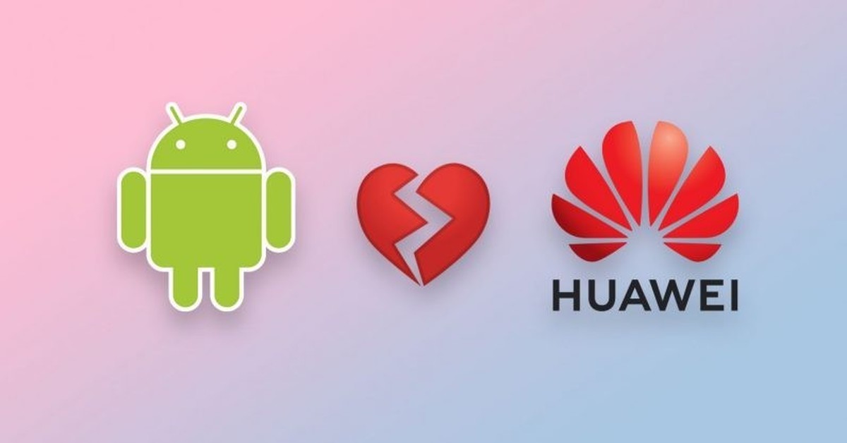 Android huawei. Google Huawei. Huawei против Google. Huawei 2021. Хуавей без гугла.