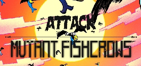 Attack of the Mutant Fishcrows Steam  Steam, Alienware Arena, 
