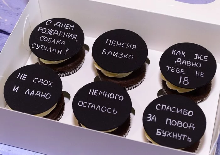 Don't die, okay... - My, Cupcakes, Humor, Congratulation, Birthday