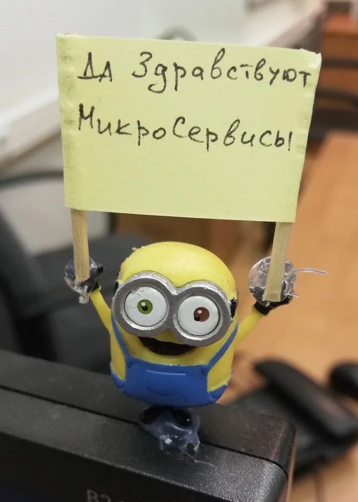 Long live Microservices! - Work, Minions