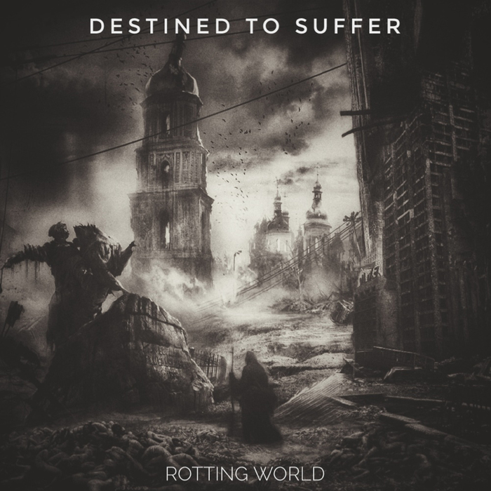 Destined to Suffer-Rotting world (Atmospheric black metal)Australia Black Metal, Atmospheric Black, , , Atmospheric Metal