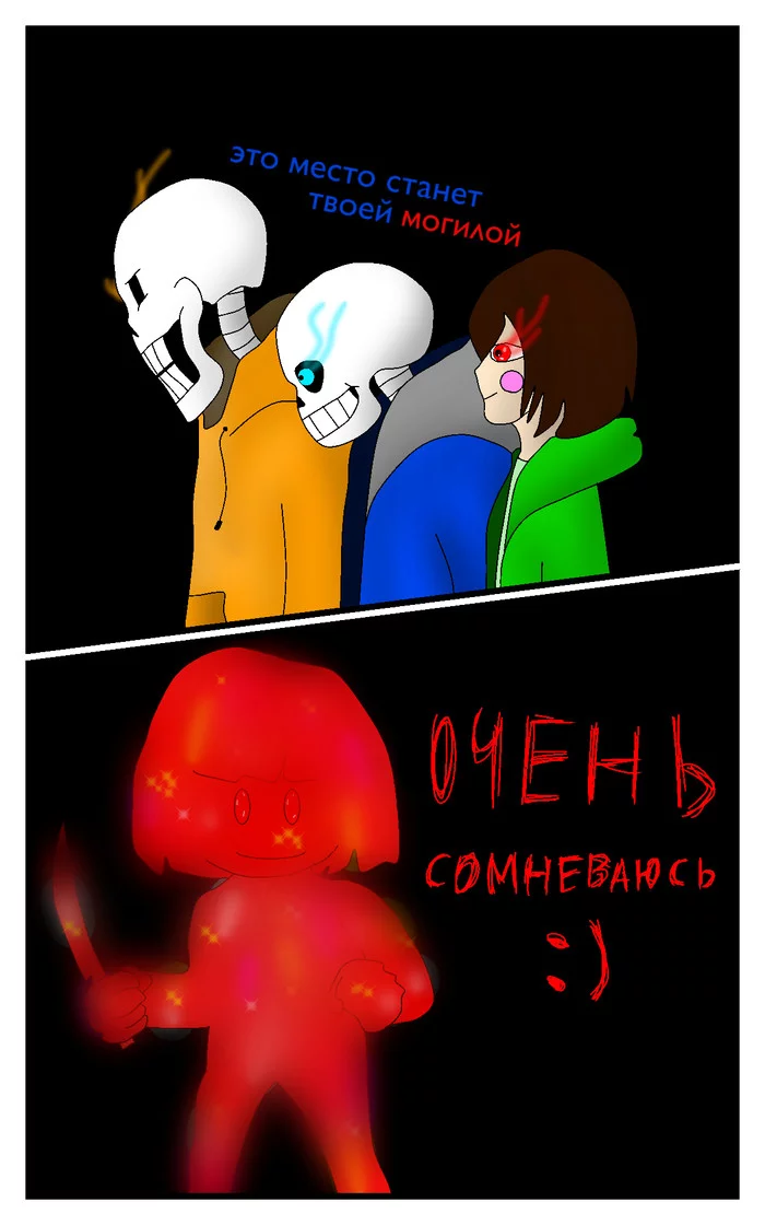 Can I just post art here? Well, I posted it briefly))) - My, Sans, Undertale, Bad Time, Undertale AU, Papyrus, Chara, Game art, Determination