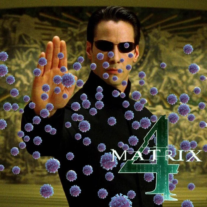 Classified footage - My, Keanu Reeves, Matrix, Movies, Poster, Coronavirus, Self-isolation, Humor, Cinema humor