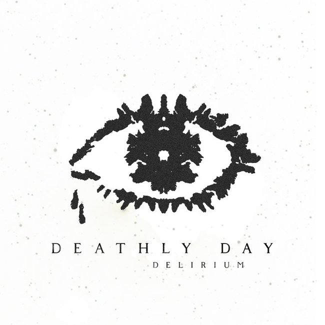 DEATHLY DAY -   &quot;Delirium&quot;