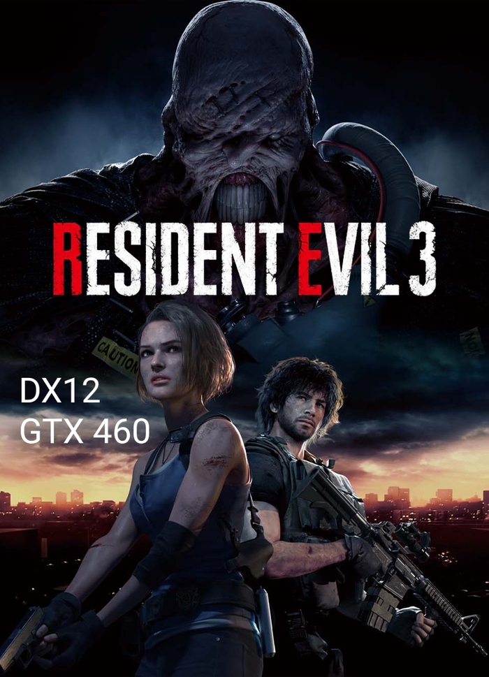   DX12  GTX 460    DX11  resident evil 3 , Resident Evil 3, Direct X