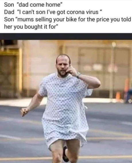 Son, I will be home very soon! - Humor, Picture with text, Translated by myself, Coronavirus, Parents and children, A bike, Sale, 9GAG