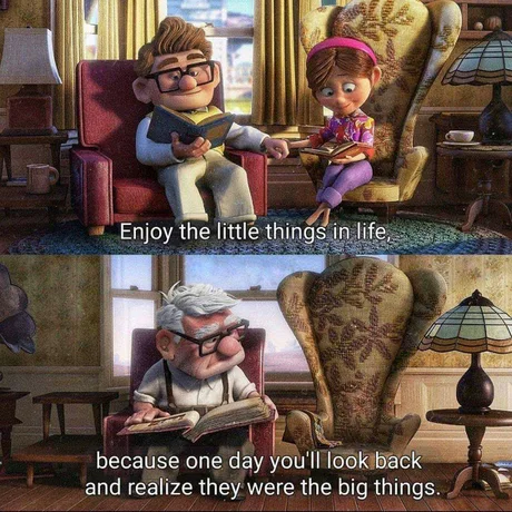 Всегда помни о маленьких радостях жизни!