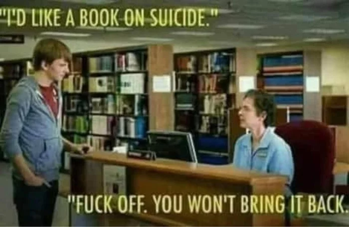 In library - Library, Suicide, Reddit, Picture with text, Black humor