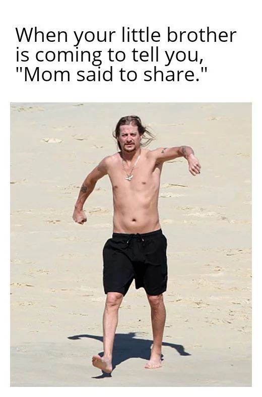When your little brother comes up to you and says: “Mom said share!” - Brothers, Picture with text, Kid Rock