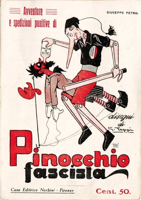 Pinocchio the Fascist - Pinocchio, Italy, Fascism, Literature, Propaganda, Politics, Children's literature, Story, Longpost