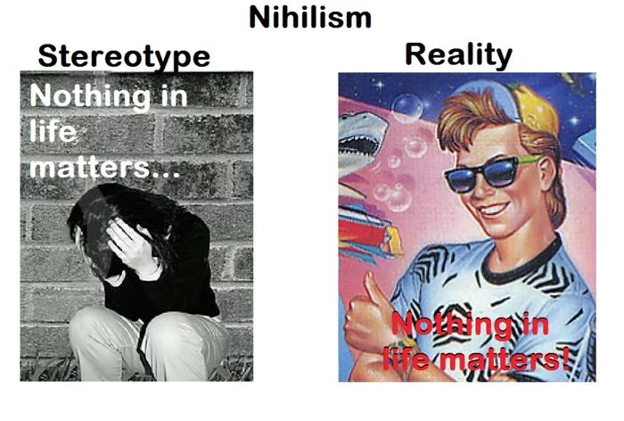 Nihilism: Expectation VS Reality - Humor, Memes, Nihilism, Expectation and reality, Philosophy