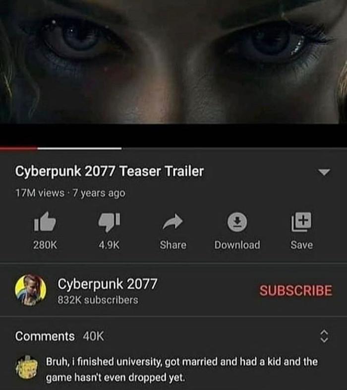 - Damn, I graduated from university, got married, had a child, but the game hasn’t come out yet - CD Projekt, Cyberpunk 2077, Youtube, Comments, Screenshot, Vital