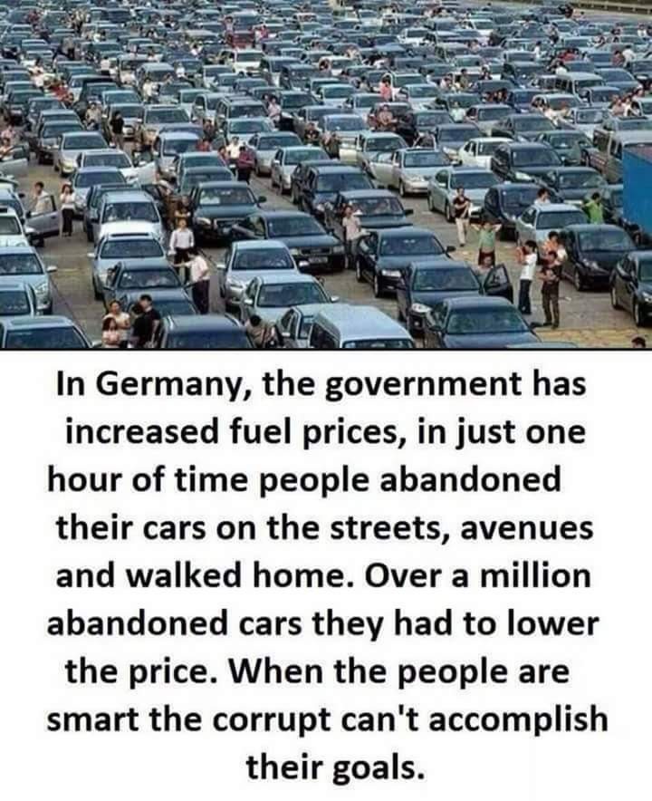 If people understood how much power they have, you can change the world. - Petrol, Protest, Autobahn, Germany, Politics