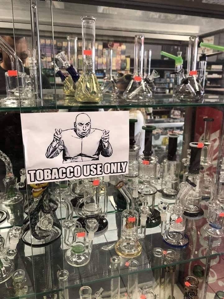 Tobacco Only - Tobacco, , Bong, Doctor Evil, Quotes