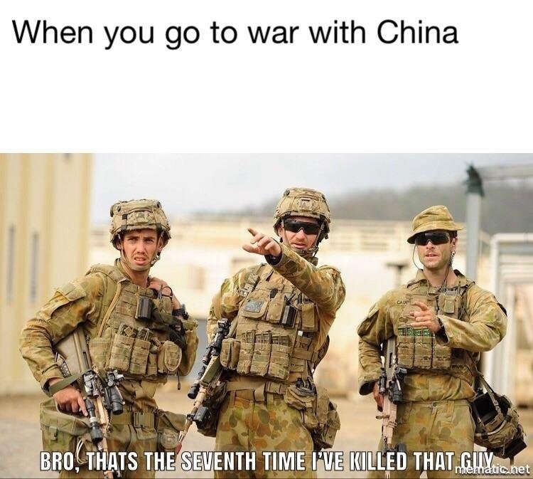 When you are at war with China - Memes, Army humor, Humor