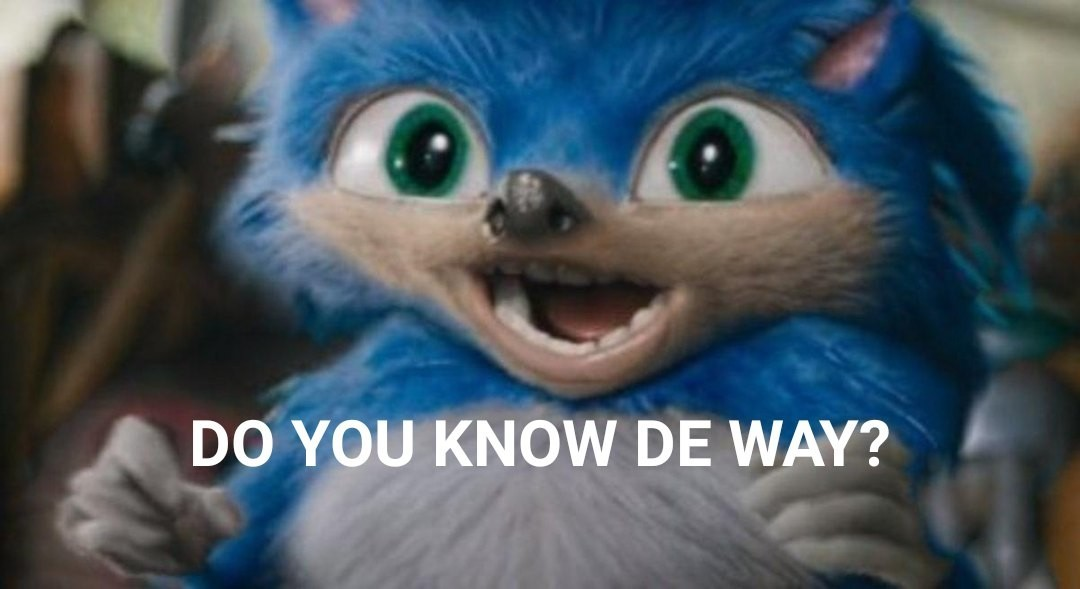 Uganda Sonic - Do You Know Da Wae, Sonic the Hedgehog, Sonic the hedgehog, Memes, Sonic in film