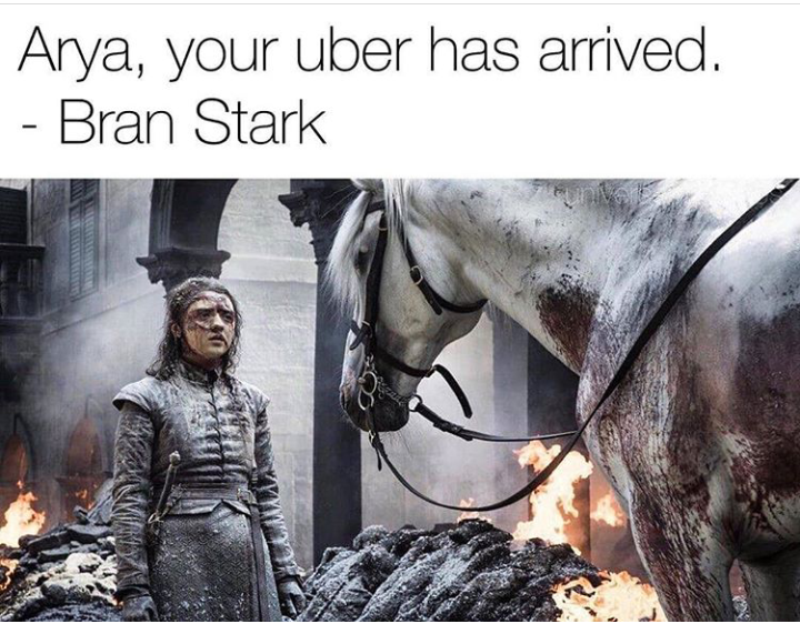 - Arya, your Uber has arrived. -Brandan Stark - Game of Thrones season 8, Arya stark, , Spoiler