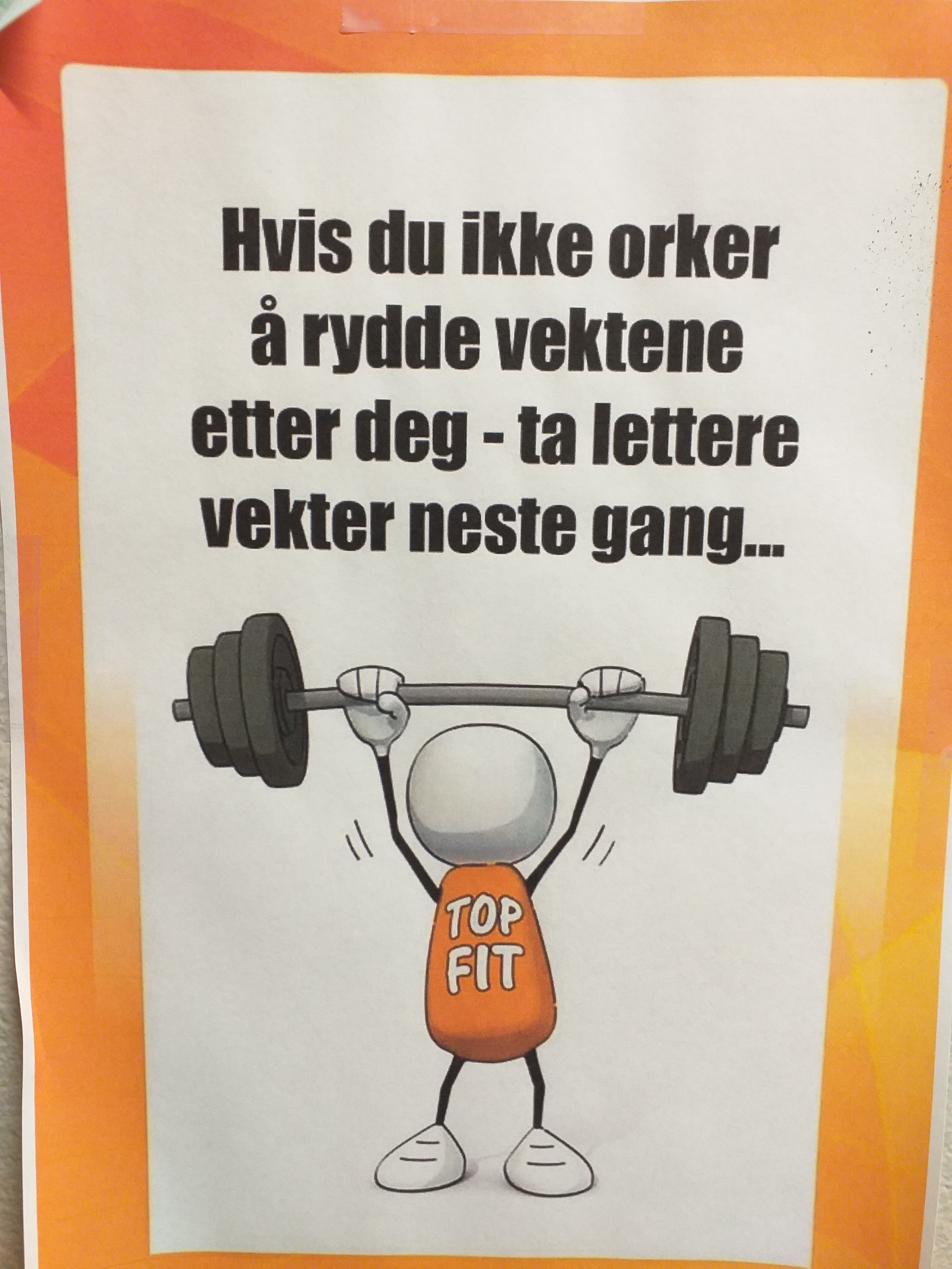Motivational texts, in the Norwegian gym. They motivate you to put weights in their places. I like. With humor - My, Norway, Sport, Gym, Motivation, Etiquette, Images, Longpost
