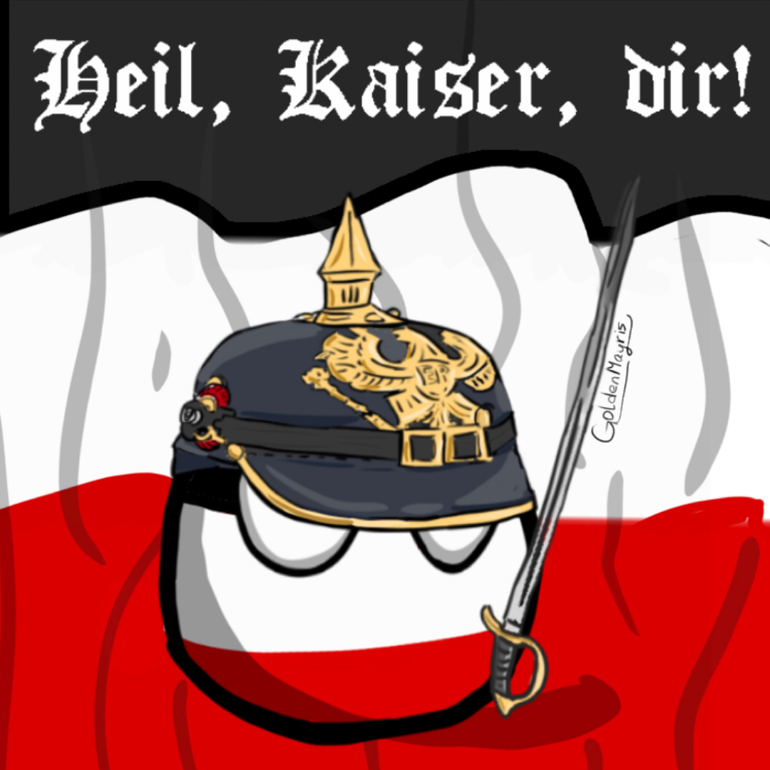 I don't risk making comics. Therefore art - My, Countryballs, Polandball, German Empire, Kaiser, World War I, Art, Pickelhelm