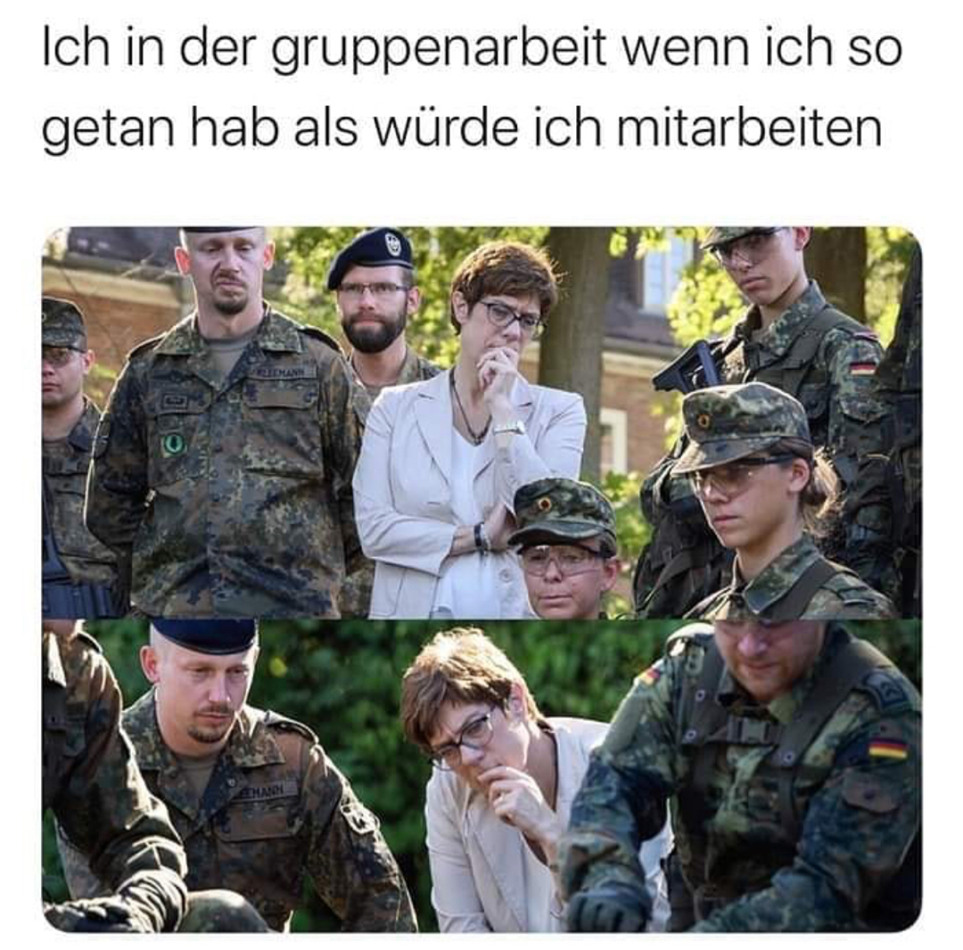 I am in group work when I pretend that I am also taking part in solving the problem - Humor, Germany, Bundeswehr, German, Screenshot