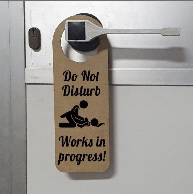 Do not disturb. Work is underway! - Hotel, Do not disturb, Sex, Request