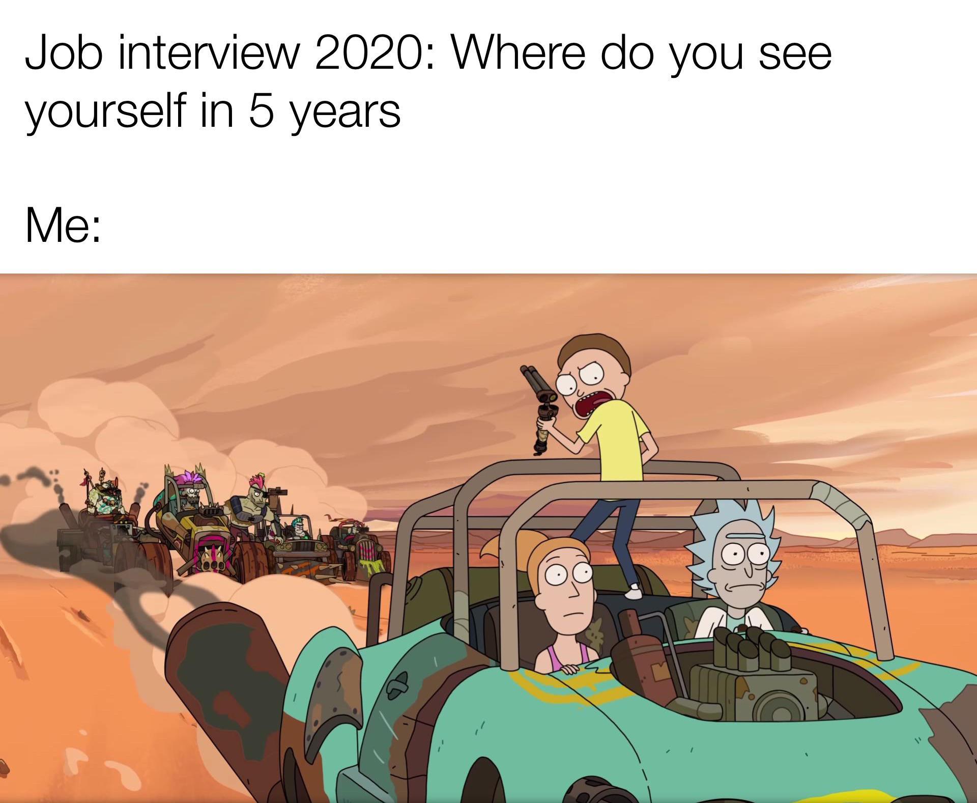 Job Interview 2020: Where Do You See Yourself in 5 Years? I: - Images, Rick and Morty, Interview, 2020, Work, Apocalypse