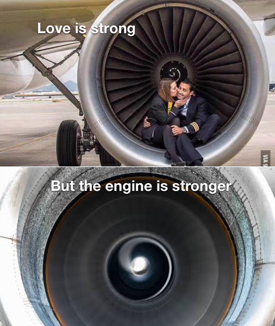 Love is strong - Picture with text, Reddit, Humor, Black humor, Airplane, Engine, Love, Memes